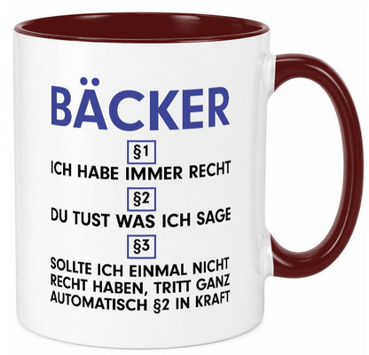 Ich habe immer Recht Bäcker | Bäckerei Backen Konditor v2 lustig Humor Tasse