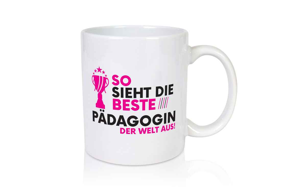 Die Weltbeste Pädagogin | Pädagogik Geschenkidee Humor Tasse