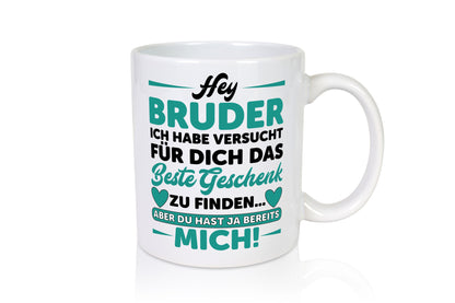 Hey Bruder | Spruch Tasse Geschwisterliebe lustig Geschenk Humor