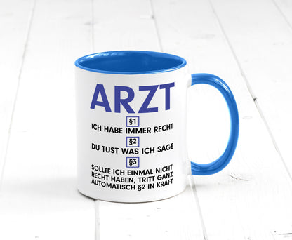 Ich habe immer Recht Arzt | Medizin Doktor Facharzt v2 Humor Geschenkidee Tasse