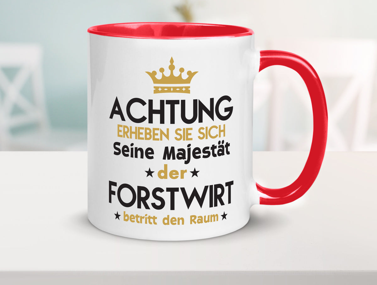 Seine Majestät Forstwirt | Waldarbeiter Humor Arbeit Kollegen Büro Geschenkidee Tasse