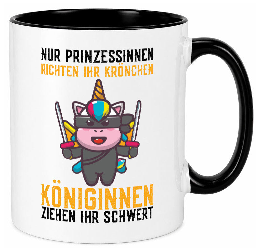 Königinnen ziehen ihr Schwert | Einhorn Prinzessin Geschenk Humor Geschenkidee Tasse