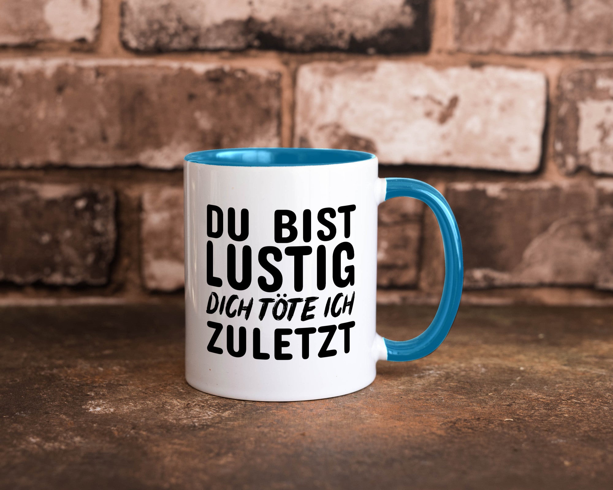 Du bist lustig Humor Geschenkidee Tasse