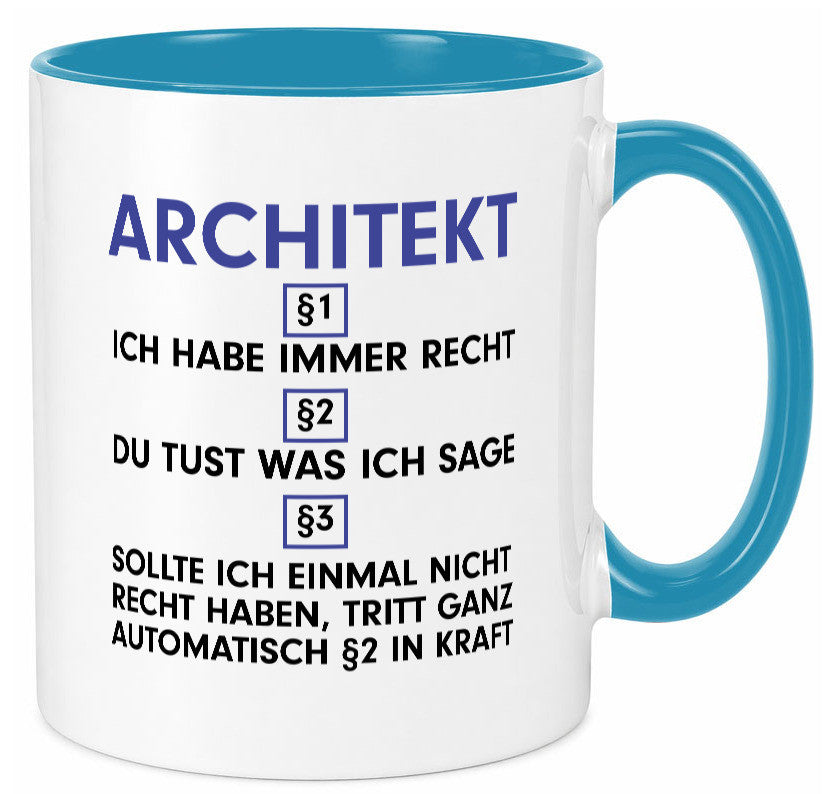 Ich habe immer Recht Architekt | Architektur Büro v2 Geschenk Arbeit Kollegen