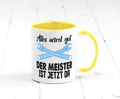 Alles wird gut der meister ist jetzt da | Klempner Humor Geschenkidee Tasse