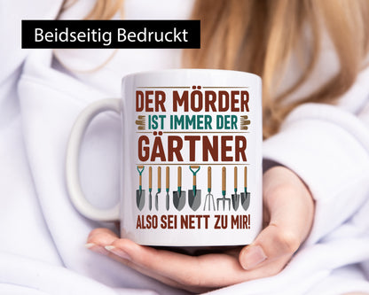 Mörder ist im Garten sei also Nett | Gärtner Opa v2 lustiger Spruch Geschenk