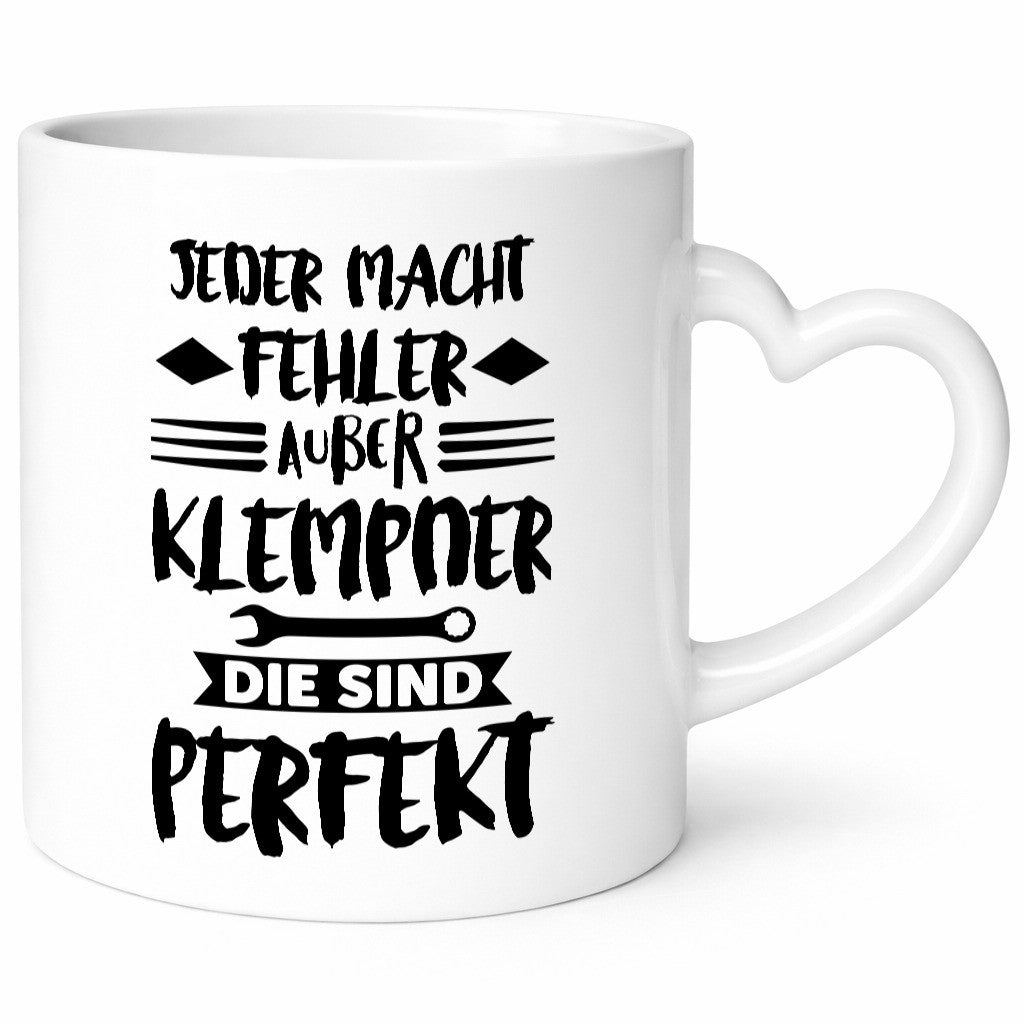 Jeder macht Fehler, nur Klempner sind perfekt – Humor Geschenkidee Tasse