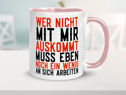 Wer nicht mit mir auskommt | Selbstbewusst witziger Spruch Geschenkidee Humor