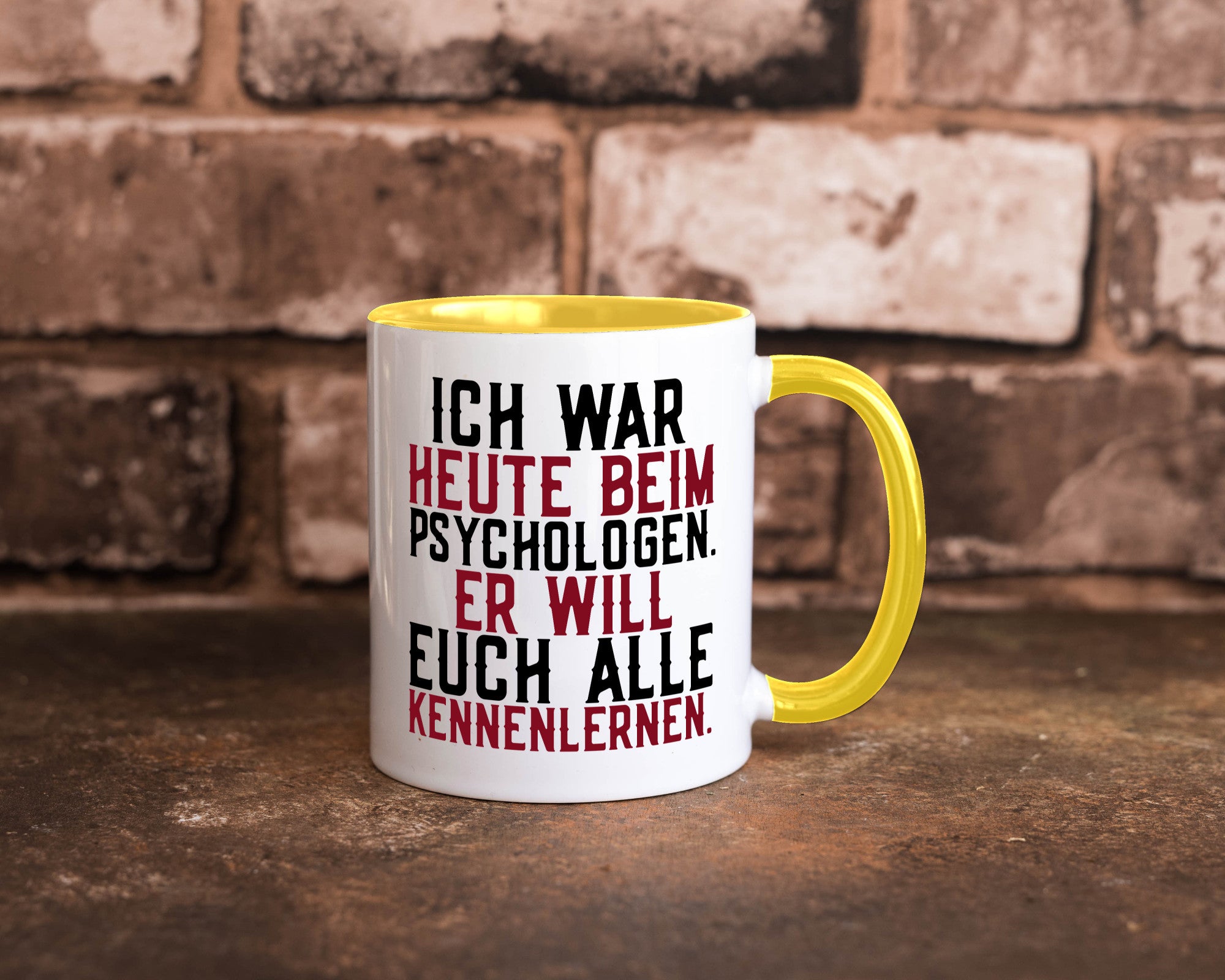 Ich war beim Psychologen | Therapie Sarkasmus Witz Geschenkidee Humor Tasse