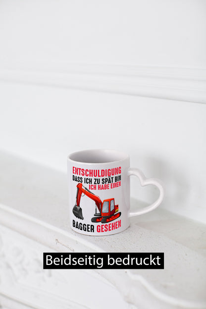 Entschuldigung das ich zu spät bin | Bagger Geschenk Humor Geschenkidee