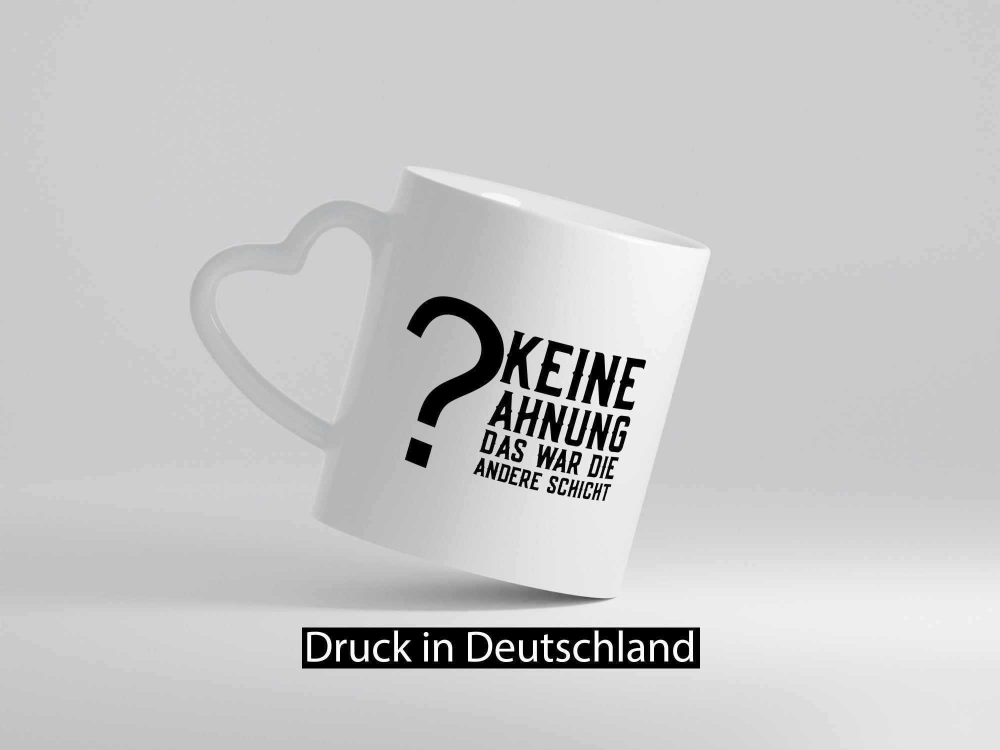 Keine Ahnung | Schichtarbeiter Job Kollegen Spruch Geschenkidee Arbeit Büro