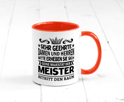 Erheben Sie sich der meister betritt den Raum Geschenkidee Humor Tasse