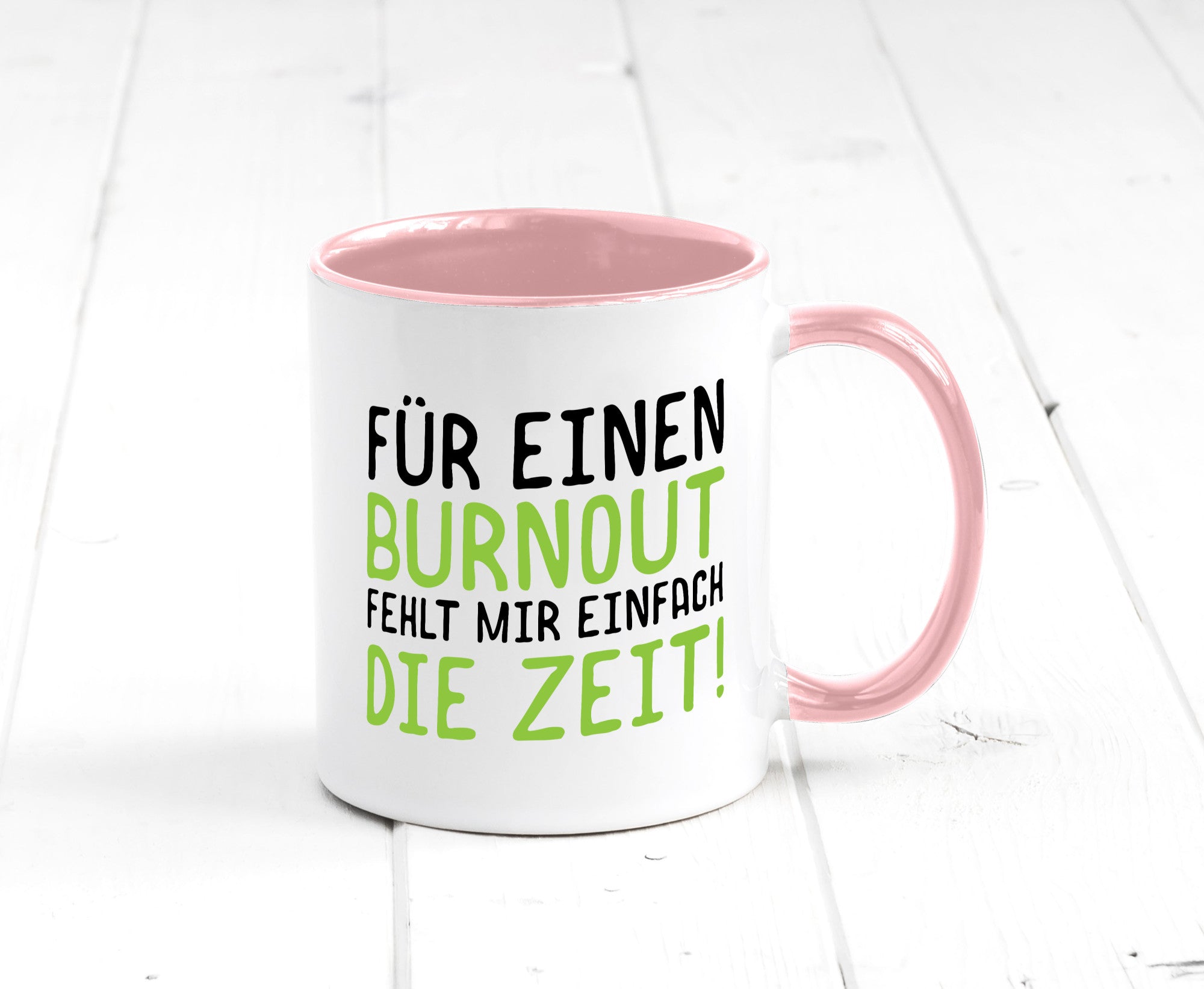 Für Burnout fehlt die Zeit | Stress Arbeit Kollegen Geschenkidee Büro Humor