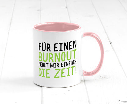 Für Burnout fehlt die Zeit | Stress Arbeit Kollegen Geschenkidee Büro Humor