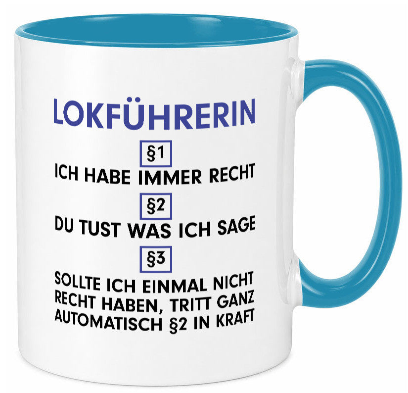 Ich habe immer Recht Lokführerin | Zug Beruf Geschenk Arbeit Kollegen Büro