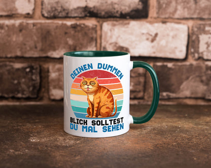 Deinen dummen Blick solltest du mal sehen | Katze Geschenkidee Tierliebhaber