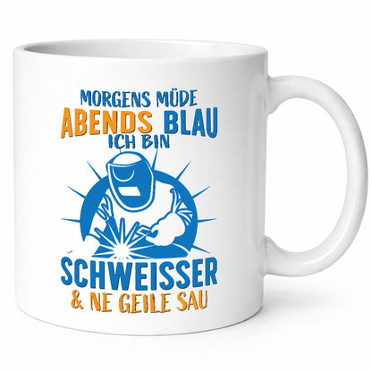 Morgens müde, Abends blau | Schweisser Humor Geschenkidee Tasse