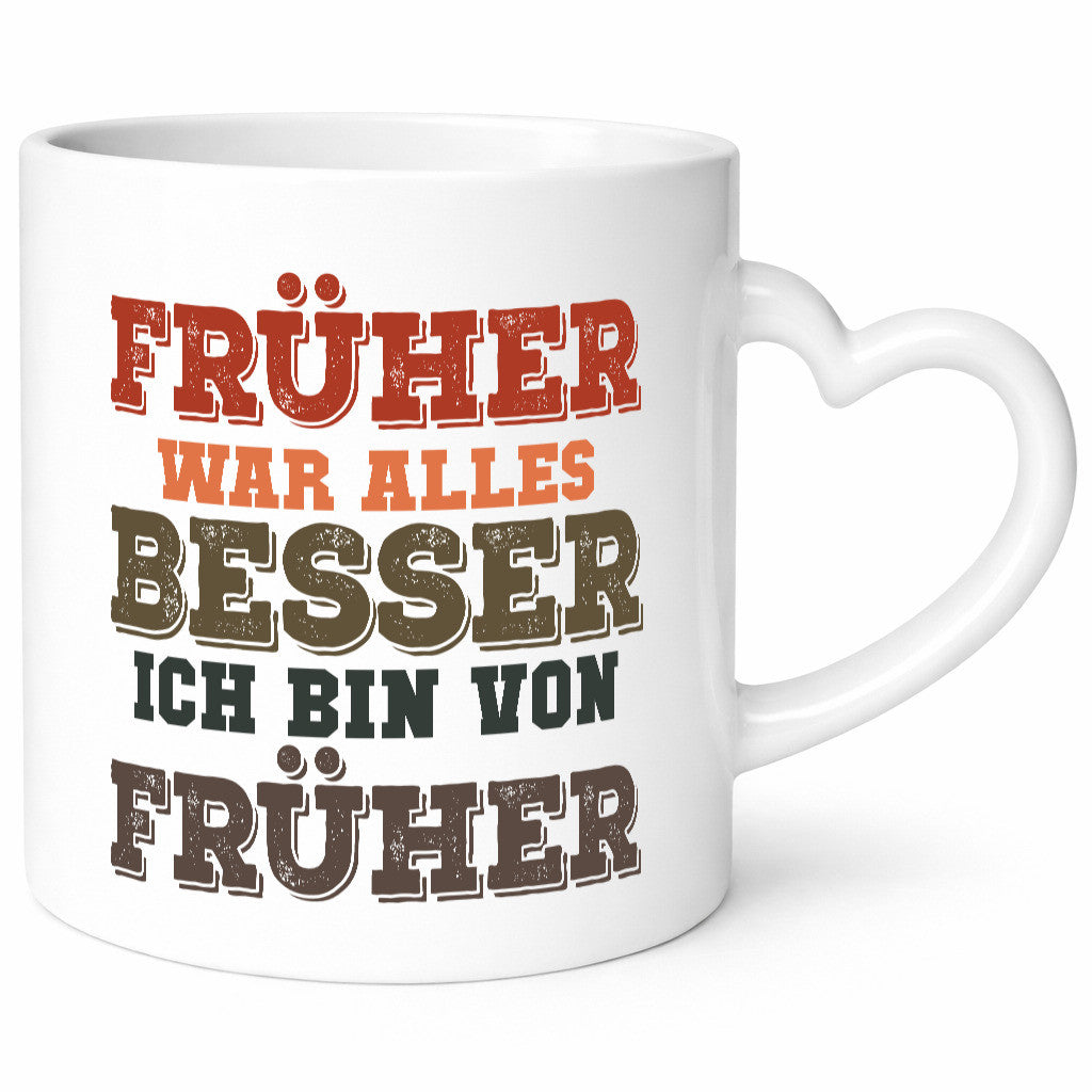 Früher alles besser, bin von | Boomer Humor Witz lustig Geschenkidee Geschenk