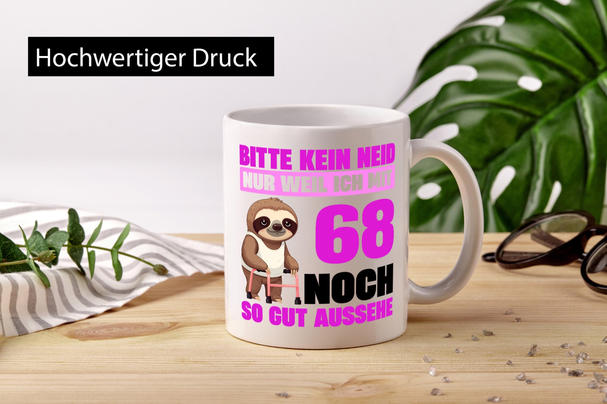 68. Geburtstag | Bitte kein neid Faultier 68 Jahre v2 Geschenkidee Humor Tasse