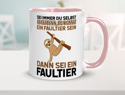 Sei du selbst Humor Geschenkidee Tasse