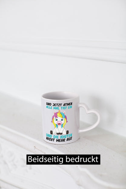 Alle tief einatmen | Idioten Einhorn lustiger Spruch Geschenkidee Humor Tasse