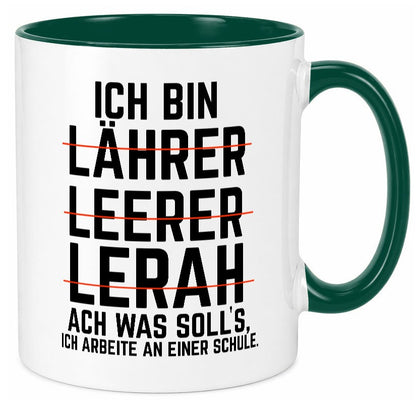Ich bin Lehrer und arbeite an einer Schule Geschenkidee Arbeit Kollegen Büro Tasse