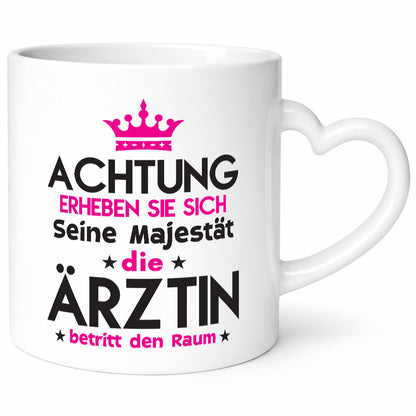Seine Majestät Ärztin | Medizin Doktorin Fachärztin Geschenkidee Humor Tasse