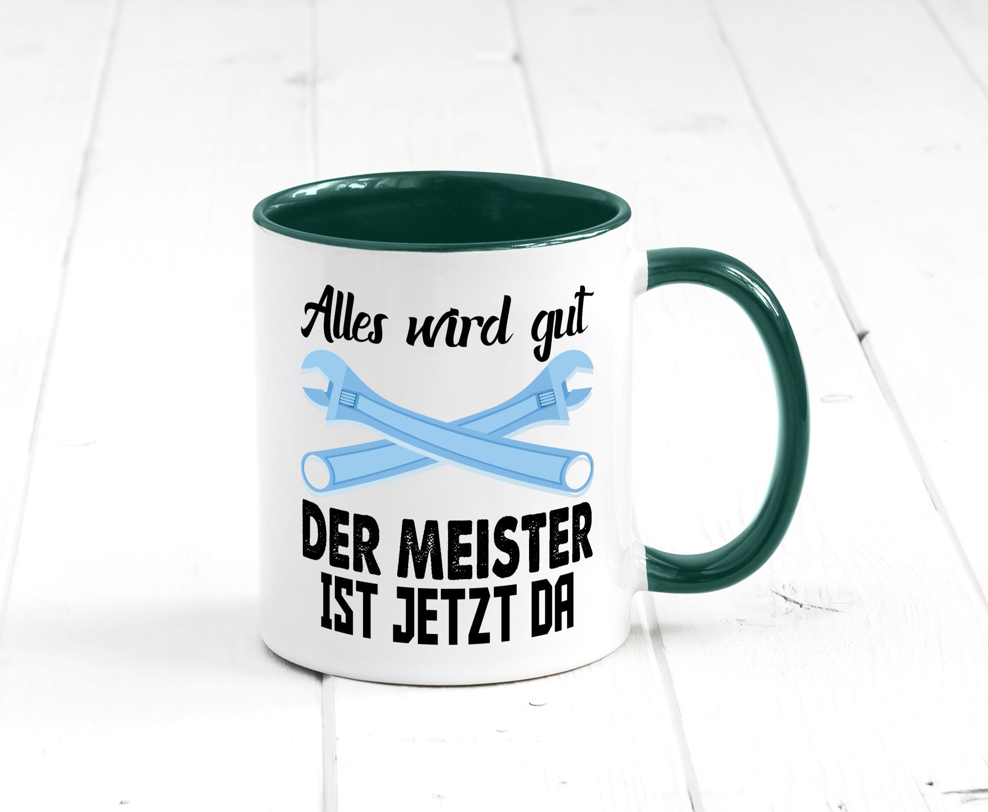 Alles wird gut der meister ist jetzt da | Klempner Humor Geschenkidee Tasse