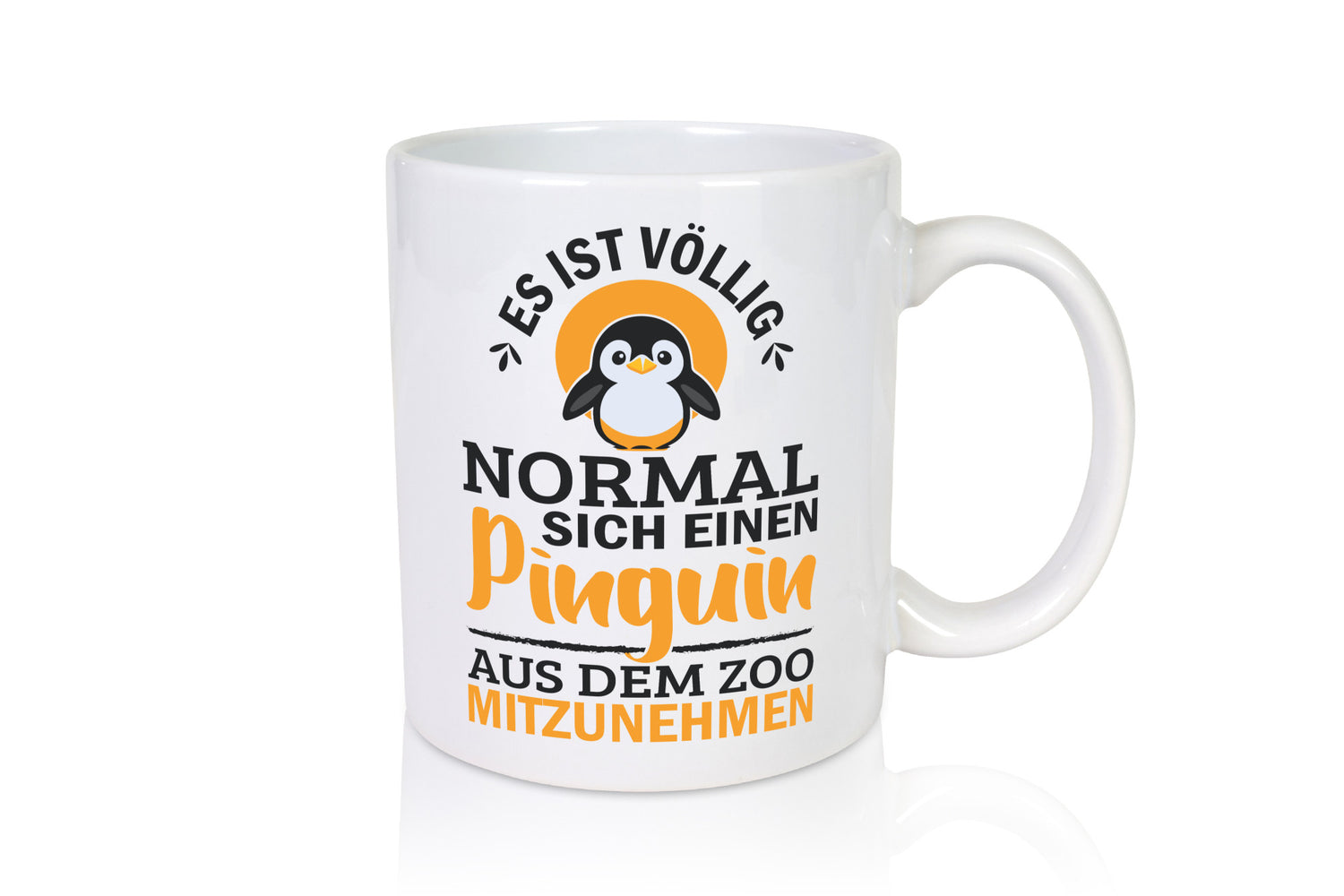 Es ist völlig Normal einen Pinguin aus dem Zoo mitzunehmen lustiger Spruch