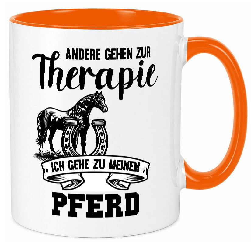 Andere gehen zur Therapie ich gehe zu meinem Pferd Humor Geschenkidee Tasse