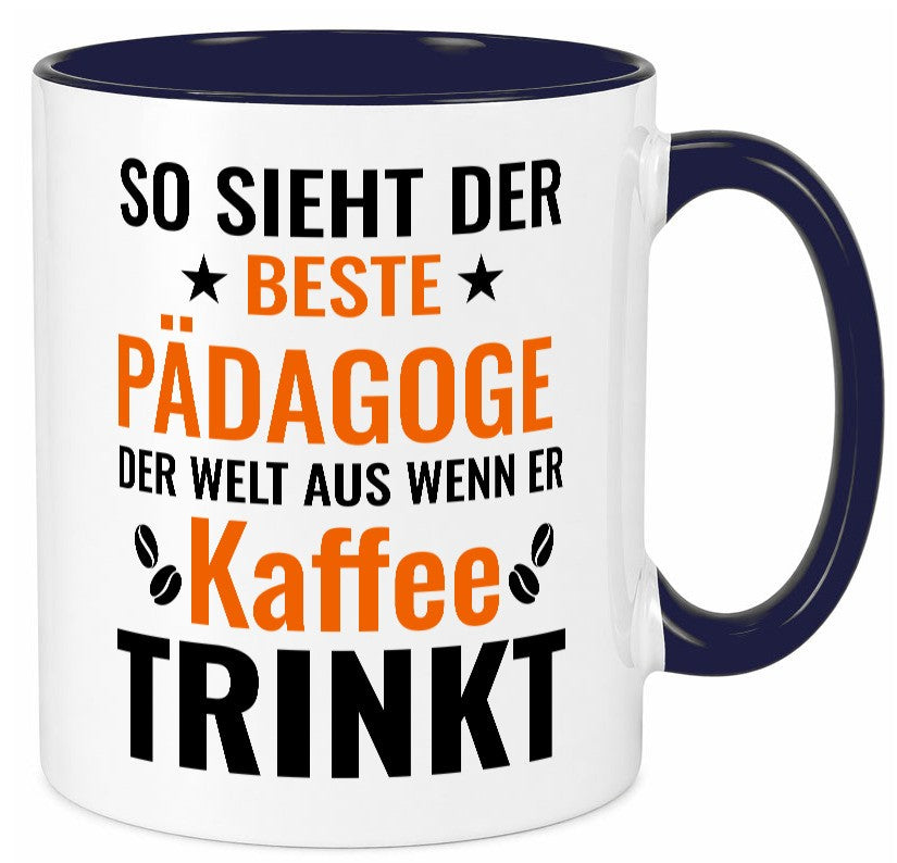 Kaffee trinkt: Pädagoge | Pädagogik Geschenk Humor Geschenkidee lustiger Spruch Tasse