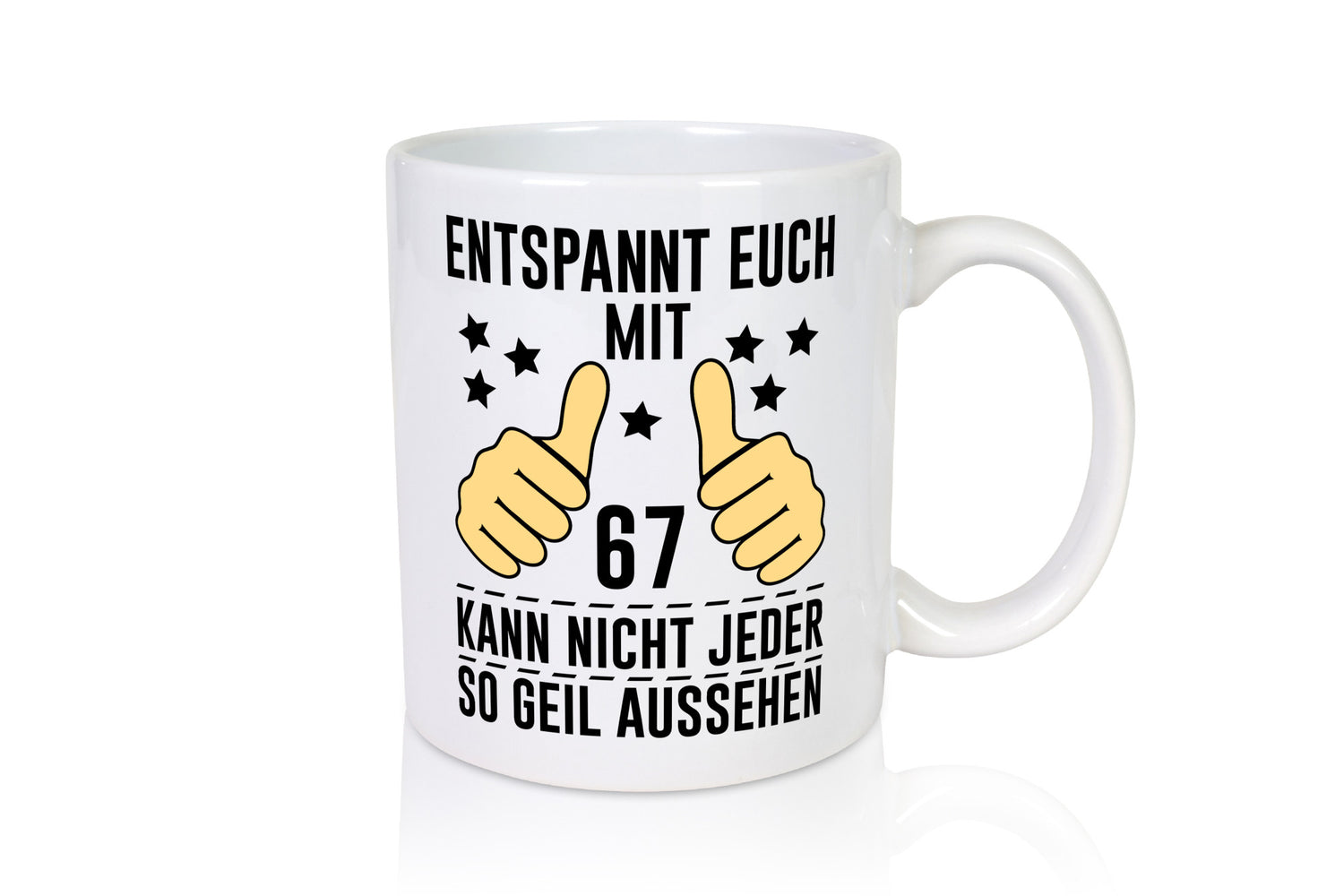67. Geburtstag | 67 Jahre Geil aussehen Entspannt euch v2 Geschenkidee Humor