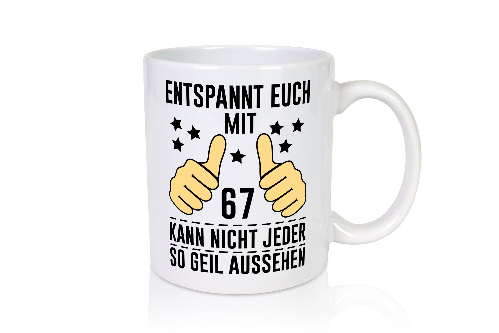 67. Geburtstag | 67 Jahre Geil aussehen Entspannt euch v2 Geschenkidee Humor