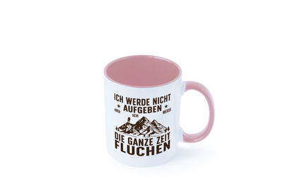 Nicht aufgeben, fluchen | Berge Wanderer v2 Humor Geschenkidee Tasse