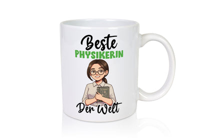 Beste Physikerin | Physik v2 Geschenkidee Humor Tasse