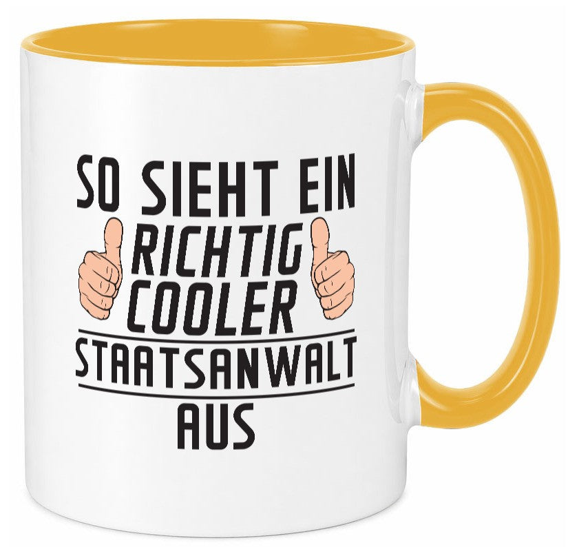 Richtig Cooler Staatsanwalt | Anwalt Jurist lustig Humor Geschenkidee Geschenk Tasse