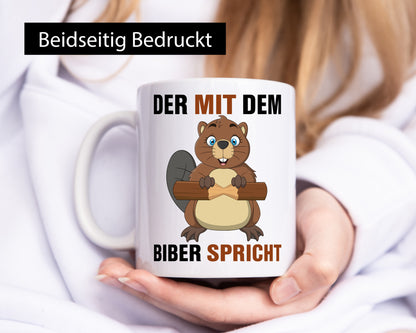 Der mit dem Biber spricht | Biberliebhaber lustig Humor Geschenkidee Geschenk