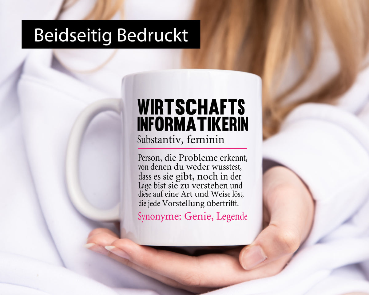 Wirtschaftsinformatikerin | Wirtschaft Informatik lustiger Spruch Geschenk Tasse