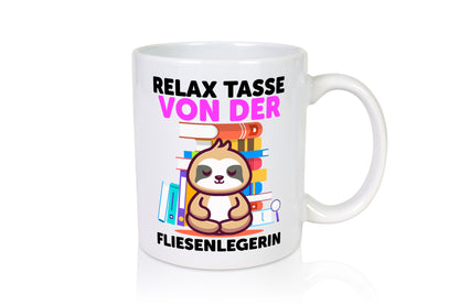 Relax Tasse: Fliesenlegerin | Fliesenlegen Bau lustiger Spruch Geschenk Humor