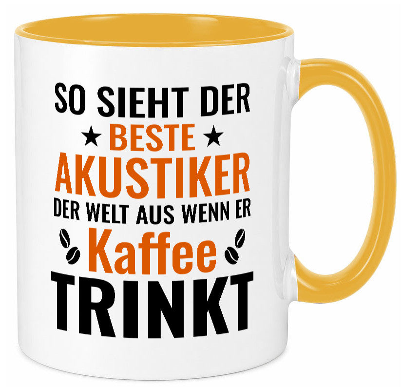 Kaffee trinkt: Akustiker | Akustik Hörgeräteakustik Humor Geschenkidee Tasse