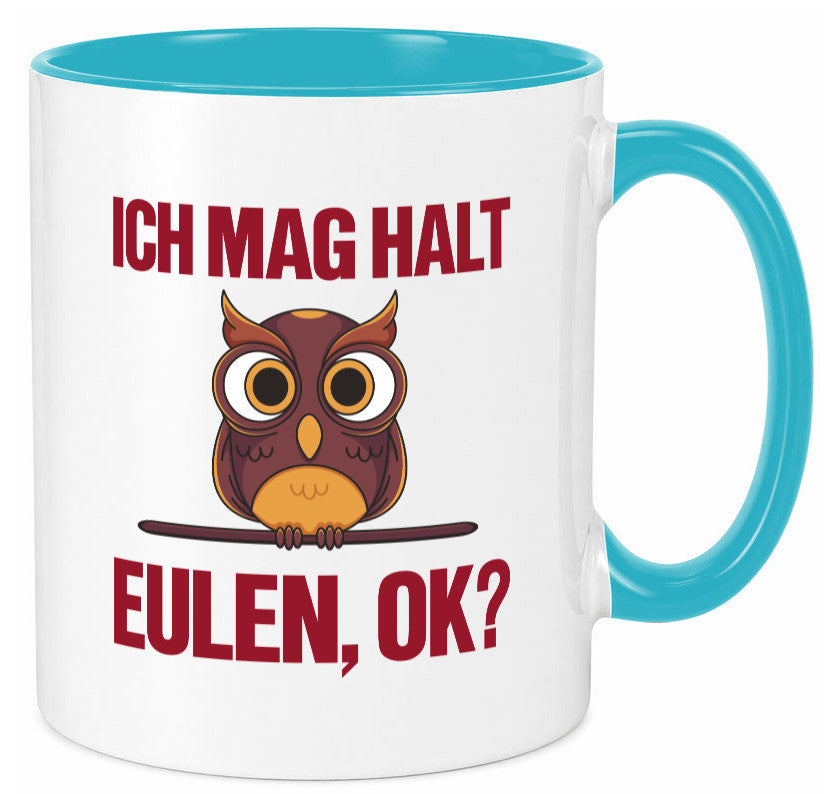 Ich mag Eulen | Spruch süße Eule Motiv lustiger Geschenk Humor Geschenkidee