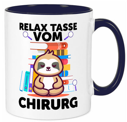 Relax Tasse: Chirurg | Medizin Chirurgie Geschenk Humor Geschenkidee lustiger