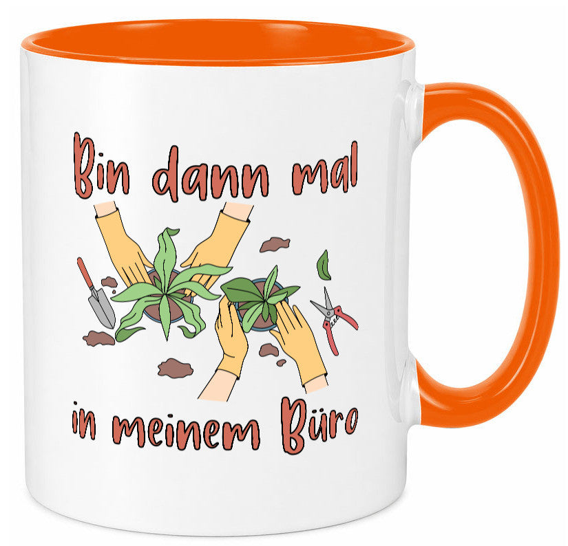 Bin im Büro | Gartenarbeit Pflanzen Humor Witz Geschenkidee Arbeit Kollegen