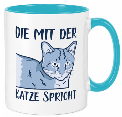 Die mit der Katze spricht | Humor Tierliebhaber Geschenkidee Tasse
