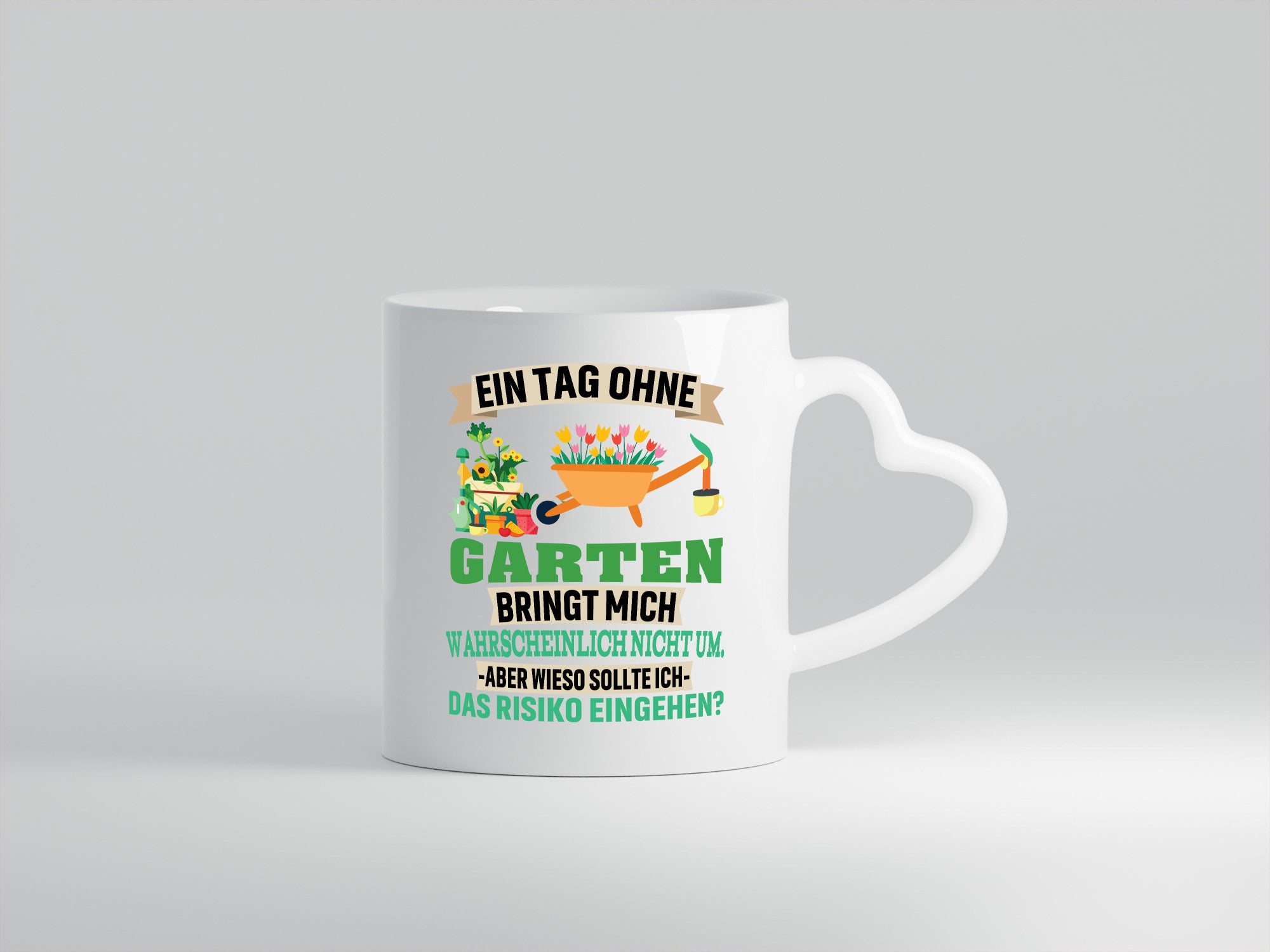 Ein Tag ohne Garten | bringt mich nicht um Gärtner Humor Geschenkidee Tasse