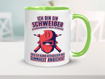 Ich bin ein Schweißer | Reparieren was dummheit anrichtet Geschenkidee Humor
