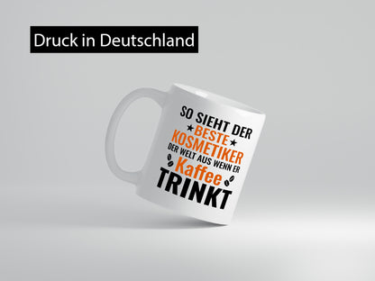 Kaffee trinkt: Kosmetiker | Kosmetik Stylist Geschenkidee Humor Tasse