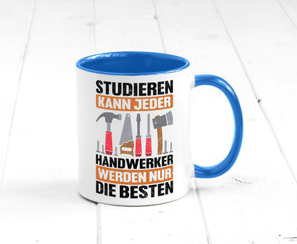 Studieren kann jeder handwerker nur die Besten | Werkzeug v2 Geschenk Humor