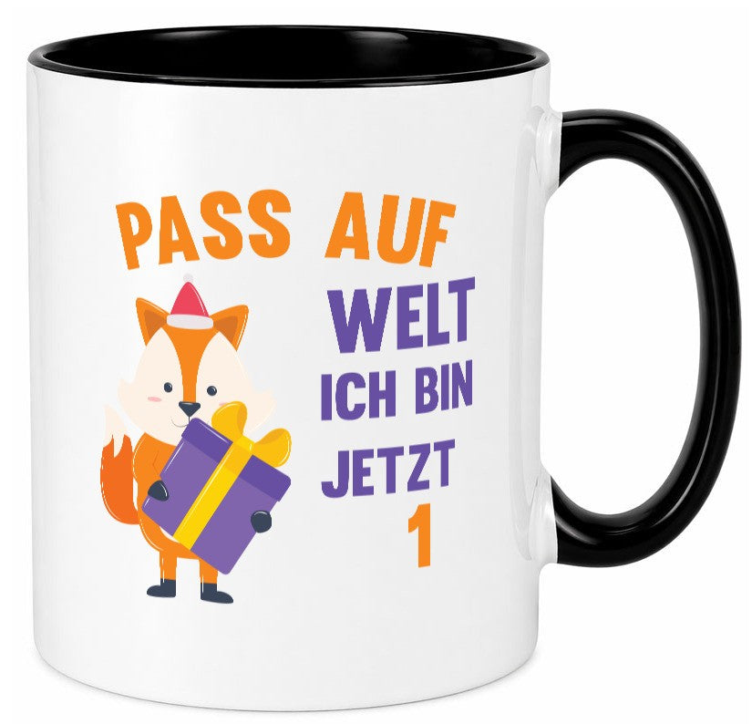 Pass auf Welt ich bin jetzt 1 | Baby Geburtstag lustiger Spruch Geschenk Tasse