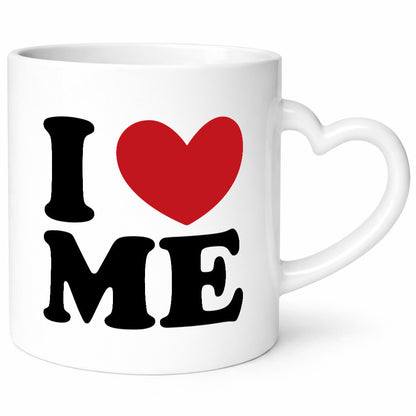 I love me vl10 Geschenk Humor Geschenkidee lustiger Spruch Tasse
